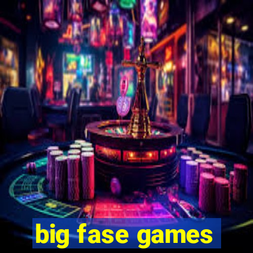 big fase games